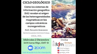 SIG revelan el origen de heterog. magmáticas encampos volcánicos monogenéticos-Dr Philippe Robidoux