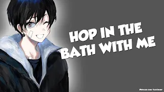 Taking A Bath With Your Boyfriend [Making Out][Cuddles] Boyfriend ASMR