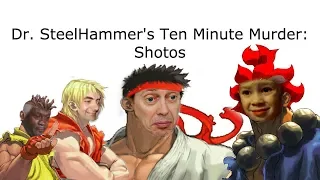 Dr. SteelHammer's Ten Minute Murder "Shotos" (Urien Combo Video)