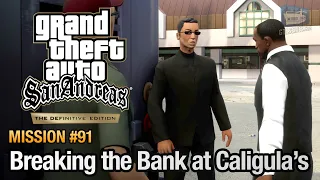 GTA San Andreas Definitive Edition - Mission #91 - Breaking the Bank at Caligula's