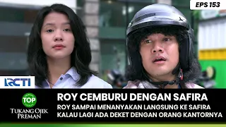 CEMBURU! Roy Sampai Nanya Begitu Langsung Ke Safira - TUKANG OJEK PREMAN PART 1