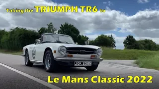 Triumph TR6 road-trip to the LE MANS Classic 2022