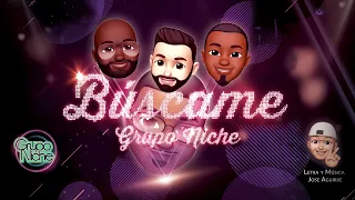 Grupo Niche - Búscame (Video Lyric)