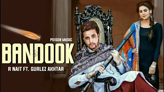 Bandook   R Nait  Official Song Gurlez Akhtar   Latest Punjabi songs 2021 nomi edits