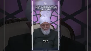 What is the Best way to have a connection with Huzoor? #shorts #mtai