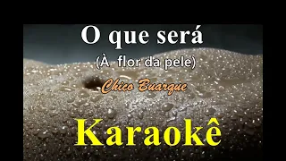 O que será (Karaokê)