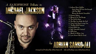 World's Greatest Saxophone Instrumentals Vol.2 | Music of Michael Jackson |  Adrian Sanso-Ali