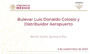 Bulevar Luis Donaldo Colosio y Distribuidor Aeropuerto. Quintana Roo. 3 septiembre 2023