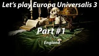 Europa Universalis 3: Lets Play England - part 1