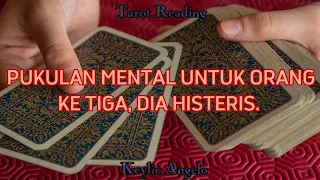 PUKULAN MENTAL UNTUK ORANG KE TIGA, DIA HISTERIS.