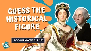 Guess The Historical Figures Quiz | History Quiz 2021 | General Knowledge 2021 | Smartass Quiz