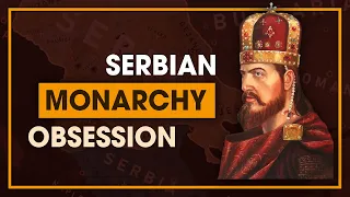 Why Serbs are obsessed with monarchy
