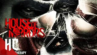 House Of Mirrors (Slasher Horror) | Horror Central