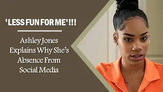 'LESS FUN FOR ME'!!! 'Teen Mom' Ashley Jones Explains Why She’s Absence From Social Media