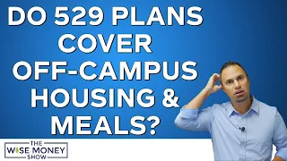 Do 529 Plans Cover Off-Campus Housing and Meals?