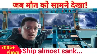 Ship In Rough Sea | How Do We Manage - Ship Almost SANK ! #vlog