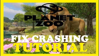 Planet Zoo – How to Fix Crashing, Lagging, Freezing – Complete Tutorial