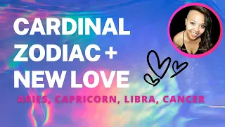 SINGLES + NEW LOVE (Cardinal Zodiac Signs) ♈️ ♑️ ♎️ ♋️