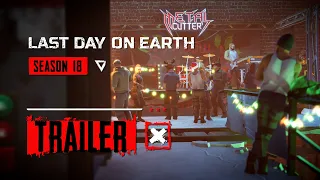 Last Day on Earth – Season 18 Trailer