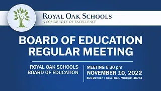 Royal Oak School Board Meeting - November 10, 2022