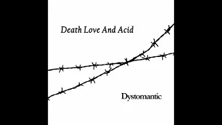 Death Love And Acid - Atmosphere tribute Joy Division (Dystomantic Bonus Track)