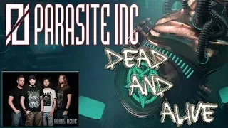 Parasite Inc. - Dead and Alive (LYRIC VIDEO)