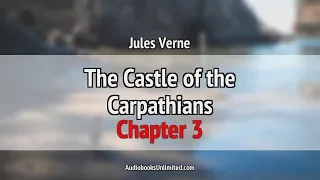 The Castle of the Carpathians Audiobook Chapter 3