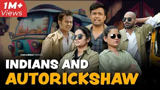 Indians and Auto Rickshaw 😁 | Take A Break