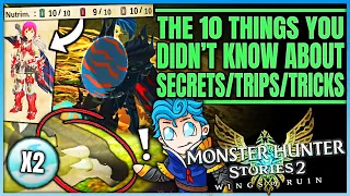 10 Things You Didn't Know About in Stories 2 - Super Mode + Egg Tricks - Monster Hunter Stories 2!