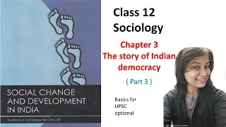 Class12 sociology || The story of Indian Democracy (Part-3) || By - pravagya mam
