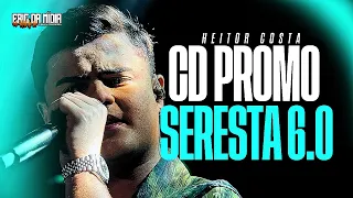 HEITOR COSTA 2024 - SERESTA DO HC 6.0 (REPERTÓRIO NOVO MAIO 2024) - CD NOVO AO VIVO