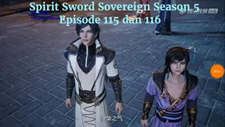 Spirit Sword Sovereign Season 5 Episode 115 dan 116 sub indo |Versi Novel.