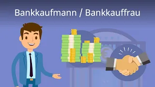 Bankkaufmann/-frau -- Ausbildung, Aufgaben, Gehalt