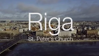 Riga, St. Peter's Church with Mavic Pro