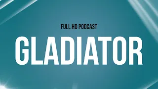 podcast: Gladiator (2000) - HD Full Movie Podcast Episode | Film Review