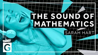 The Sound of Mathematics