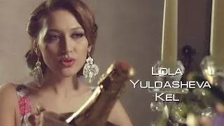 Lola Yuldasheva - Kel (Official music video)