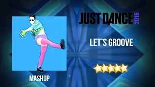 Just Dance 2016 | Let's Groove - Mashup