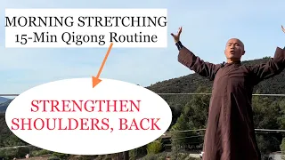 MORNING STRETCHING | 15-Minute Qigong Daily Routine for Back, Shoulders, Spine