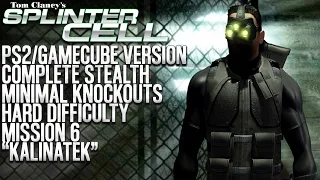 Splinter Cell (PS2/GameCube) | Kalinatek | Complete Stealth | Minimal Knockouts | Hard Difficulty