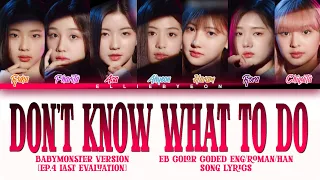 BABYMONSTER "Don't Know What To Do" (Color Coded Eng/Roman/Han Song Lyrics)