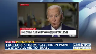 Fact check: Trump says Biden wants to end 'all aid' to Israel