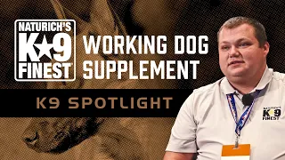 The Working Dog's Dietary Supplement: Naturich's K9 Finest - K9 Spotlight