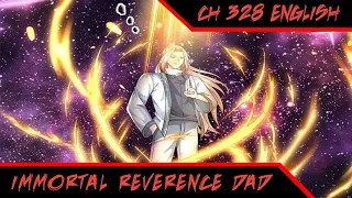 Last Stand, Out Of Trouble || Immortal Reverence Dad Ch 328 English || AT CHANNEL