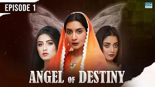 Angel of Destiny | Episode 01 | English Dubbed | Pakistani Dramas | CV1O