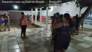 Fan do Acordeon, Passando o som no clube do Rivaldo, shows (87)99661-9869