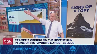 Jim Cramer talks the recent run in Celsius