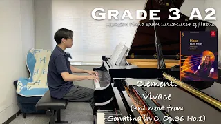 Grade 3 A2 | Clementi - Vivace (Op.36, No.1, 3rd most) | ABRSM Piano Exam 2023-2024 | Stephen Fung 🎹