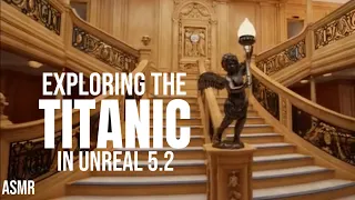 Exploring the TITANIC in Unreal Engine (ASMR)