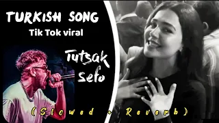 Sefo Tutsak - Affettim Turkish song Turkey song New Tik Tok viral trending song 2023 | Slowed Reverb